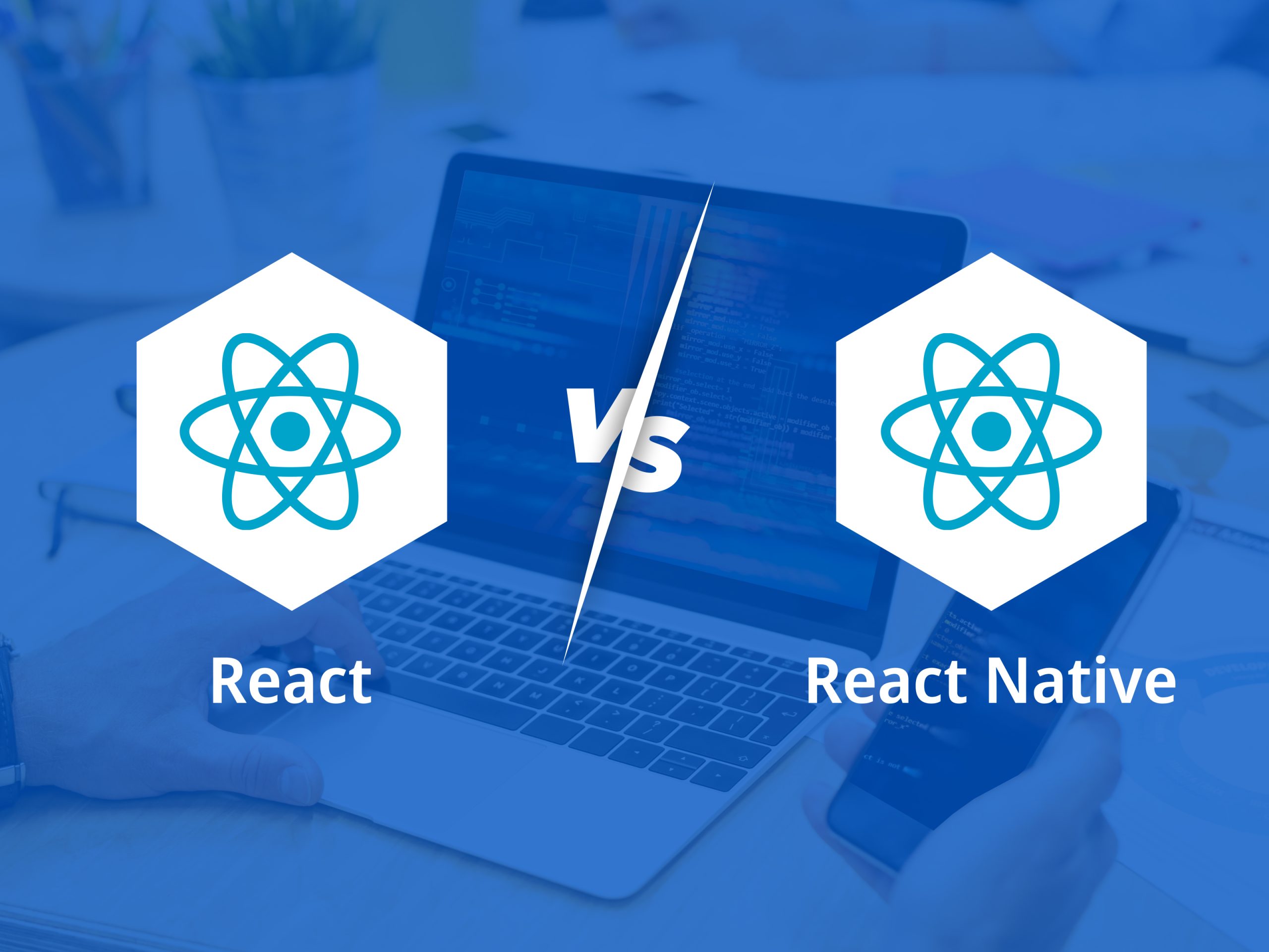 Deciding Between React and React Native A Simple Guide